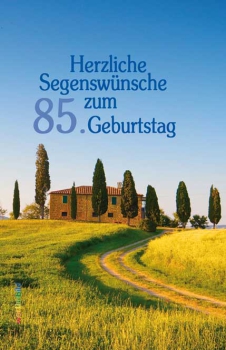 Buch "Herzliche Segenswünsche zum 85. Geburtstag"