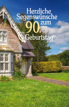 Buch "Herzliche Segenswünsche zum 90. Geburtstag"